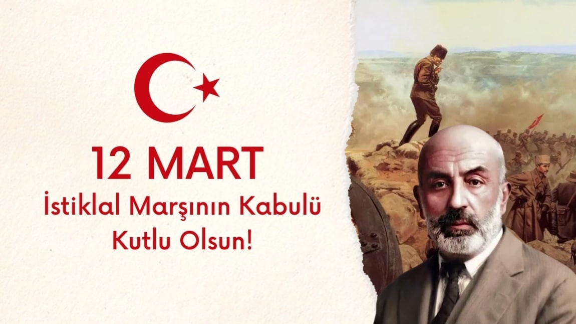 12 MART İSTİKLÂL MARŞININ KABULÜ